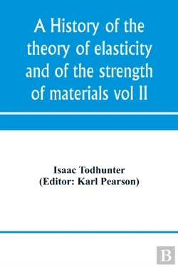 Bertrand.pt - A History Of The Theory Of Elasticity An