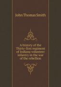 A History Of The Thirty-First Regiment Of Indiana Volunteer Infantry In The War Of The Rebellion