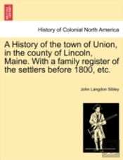 A History Of The Town Of Union, In The C