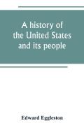 A History Of The United States And Its People