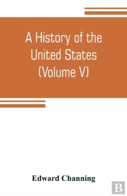 Bertrand.pt - A History Of The United States (Volume V) The Period Of Transition 1815-1848