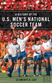 A History Of The U.S. Men'S National Soccer Team