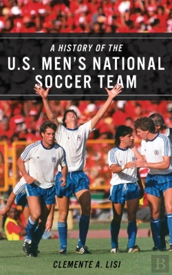 Bertrand.pt - A History Of The U.S. Men'S National Soccer Team