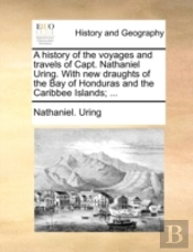 A History Of The Voyages And Travels Of