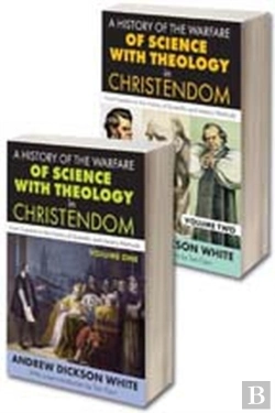 Bertrand.pt - A History Of The Warfare Of Science With Theology In Christendom