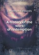A History Of The Work Of Redemption