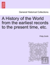 A History Of The World From The Earliest