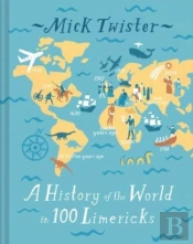 A History Of The World In 100 Limericks
