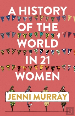 Bertrand.pt - A History Of The World In 21 Women