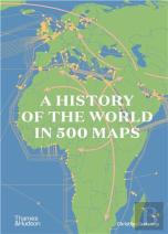 A History Of The World In 500 Maps
