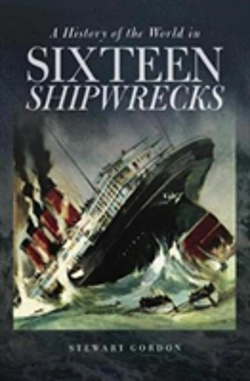 Bertrand.pt - A History Of The World In Sixteen Shipwrecks
