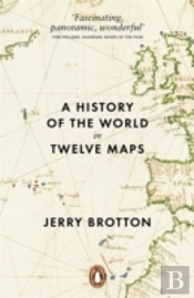 A History Of The World In Twelve Maps