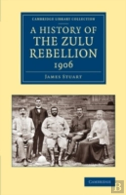 Bertrand.pt - A History Of The Zulu Rebellion 1906