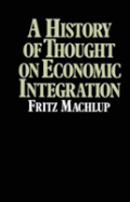 A History Of Thought On Economic Integration