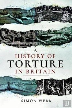 Bertrand.pt - A History Of Torture In Britain