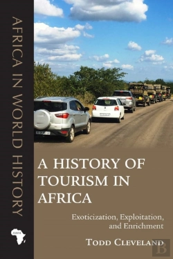 Bertrand.pt - A History Of Tourism In Africa