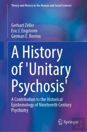 A History Of 'Unitary Psychosis'