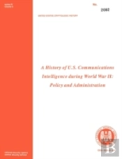 A History Of Us Communications Intelligence During Wwii