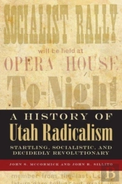A History Of Utah Radicalism