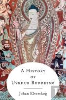 A History Of Uyghur Buddhism