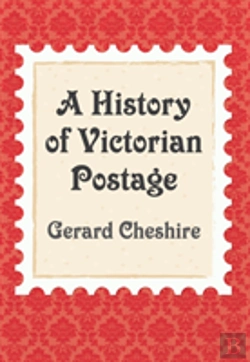 Bertrand.pt - A History Of Victorian Postage
