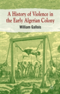 A History Of Violence In The Early Algerian Colony