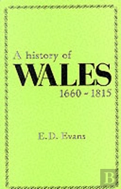 A History Of Wales, 1660-1815