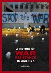 A History Of War Resistance In America