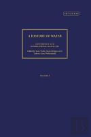 A History Of Water, Series Iii, Volume 2: Sovereignty And International Water Law