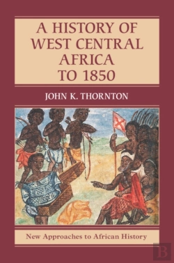 Bertrand.pt - A History Of West Central Africa To 1850