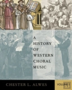 Bertrand.pt - A History Of Western Choral Music, Volume 1