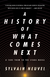 A History Of What Comes Next
