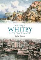 A History Of Whitby And Its Place Names