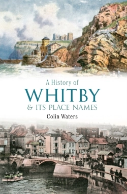 Bertrand.pt - A History Of Whitby And Its Place Names