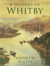 A History Of Whitby