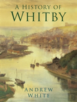 Bertrand.pt - A History Of Whitby