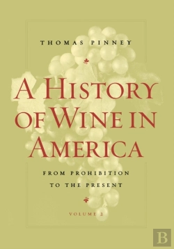 Bertrand.pt - A History Of Wine In America, Volume 2