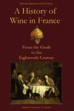 Bertrand.pt - A History Of Wine In France