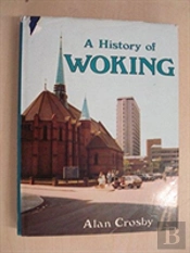 A History Of Woking