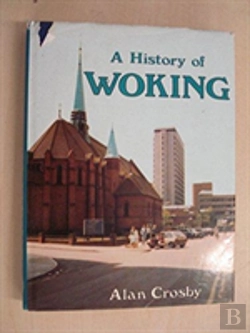 Bertrand.pt - A History Of Woking