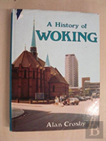 A History Of Woking