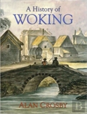 A History Of Woking