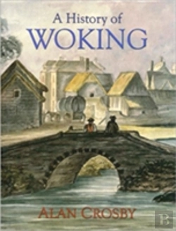 Bertrand.pt - A History Of Woking