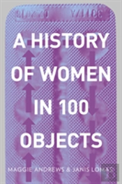 A History Of Women In 100 Objects