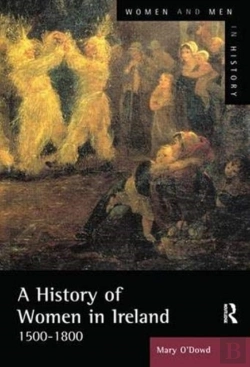 Bertrand.pt - A History Of Women In Ireland, 1500-1800