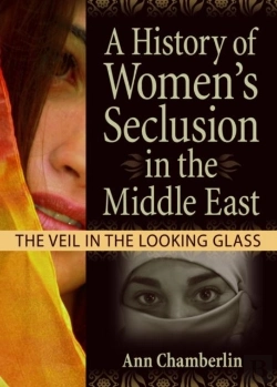 Bertrand.pt - A History Of Women'S Seclusion In The Middle East