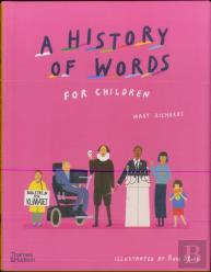 A History Of Words For Children