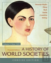 A History Of World Societies, Concise, Volume 2