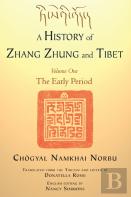 A History Of Zhang Zhung And Tibet, Volume One
