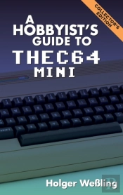 A Hobbyist'S Guide To Thec64 Mini